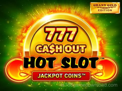 Hot Slot_ 777 Cash Out Grand Gold Edition